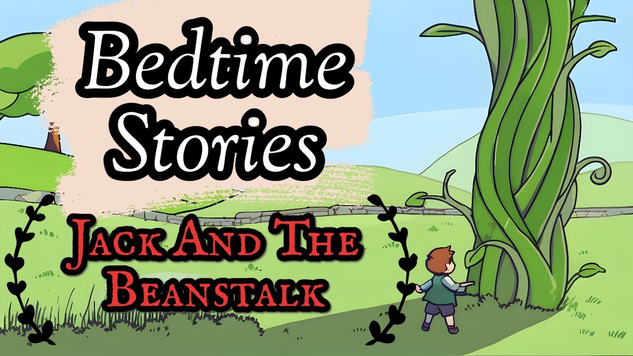 99 of Kids Fall Asleep After This Bedtime Story Jack and The