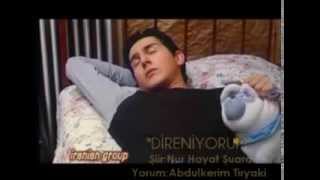 Direniyorum Sana Ve Hayat Abdulkerim Tiryak .......::::