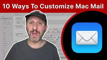 10 Ways To Customize Mac Mail