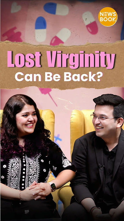 Is It Possible to Get Virginity Back? | Dr.Cuterus | Health