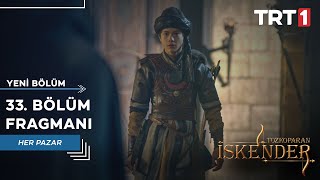 Tozkoparan İskender 33. Bölüm Fragmanı