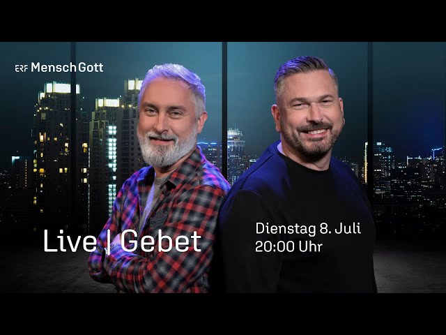 ERF Mensch Gott Live | Gebet