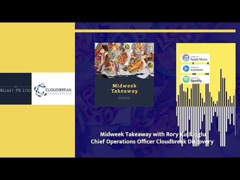 S01_E15 #Midweek Takeaway with Rory Kutluoglu Chief Operations Officer Cloudbreak Discovery