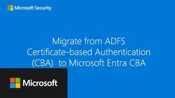 Migrate from ADFS Certificate-based Authentication (CBA) to Microsoft Entra CBA