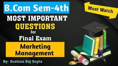 Important Questions of Marketing Management/B.com 4th PU Chd.Students