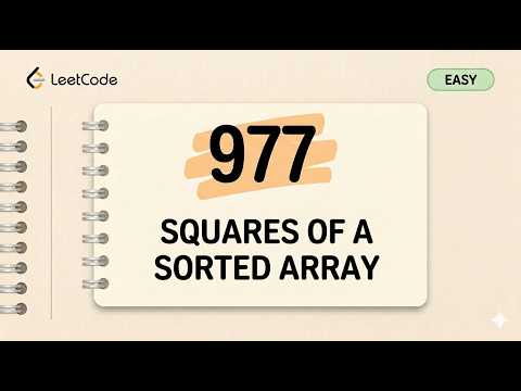 977. Squares of a Sorted Array | Leetcode