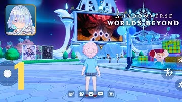 Shadowverse: Worlds Beyond Gameplay Walkthrough Tutorial (Android, iOS) #1