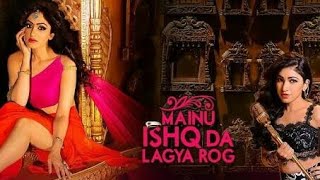 Mainu Ishq Da Lagya Rog Tulsi Kumar &amp; Khushali Kumar | #Latest_Status