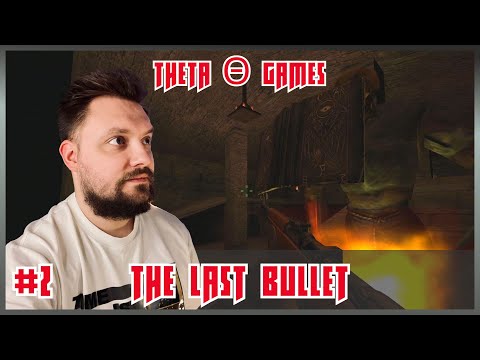 ЖУТКОЕ ПОДЗЕМЕЛЬЕ Θ The Last Bullet | Прохождение #2