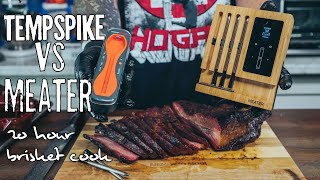 Meater vs TempSpike  Which is the Better Wireless Probe?  20 hr Smoked Brisket