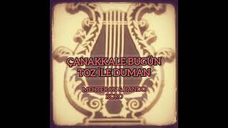 Çanakkale Bugün Toz İle Duman (Konser Kaydı)