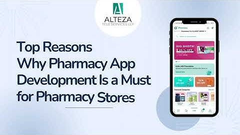 Top Reasons Why Pharmacy App Development Is a Must for Pharmacy Stores