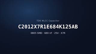 TDK C2012X7R1E684K125AB 680nF 25V X7R MLCC Capacitor | 0805 SMD
