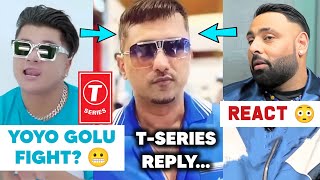 LIL GOLU X YO YO HONEY SINGH WILL NEVER COME ? 😭 BADSHAH REPLY ON YOYO 😳 T-SERIES ⁉️ YO YO JABRA FAN