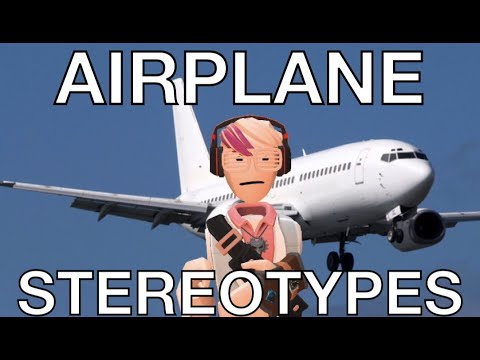 Airplane Stereotypes