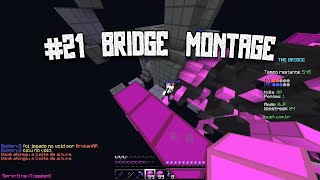 #21 Bridge Montage - Thank You For The Love