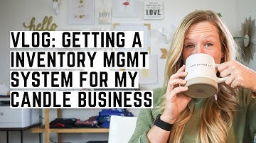 VLOG - I Added Inventory Management System to my Candle Business - Craftybase