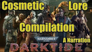 Warhammer 40k Darktide: Cosmetic Lore Compilation, w/your friendly neighborhood Guardsman