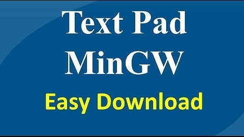 How To Download MinGW and TextPad - C programming for beginners