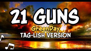21 guns - Greenday(Tagalog Version) Rock Cover | Official Lyric Video