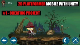 Complete 2D Platformer in Unity | #1 Creating Project And Importing Assets