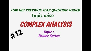 #12 | CSIR NET exam preparation | Complex Analysis | Chapter wise PYQ solution | NA MATH STUDY