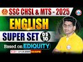 SSC MTS &amp; CHSL 2025 | CHSL English Super Set 05 | SSC MTS English MCQs Based on Ediquity