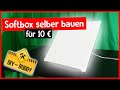 Softbox selber bauen ✅ DIY Anleitung / Tutorial