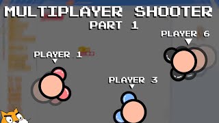 Multiplayer Shooter PART 1 | Scratch