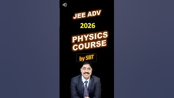 Physics Course for JEE Advanced 2026 #jeeadvanced2026 #sbt