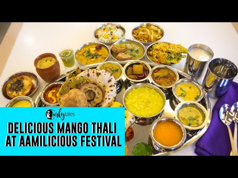 Special Summer Mango Thali With 8 Mango Dishes At Rajdhani | Curly Tales