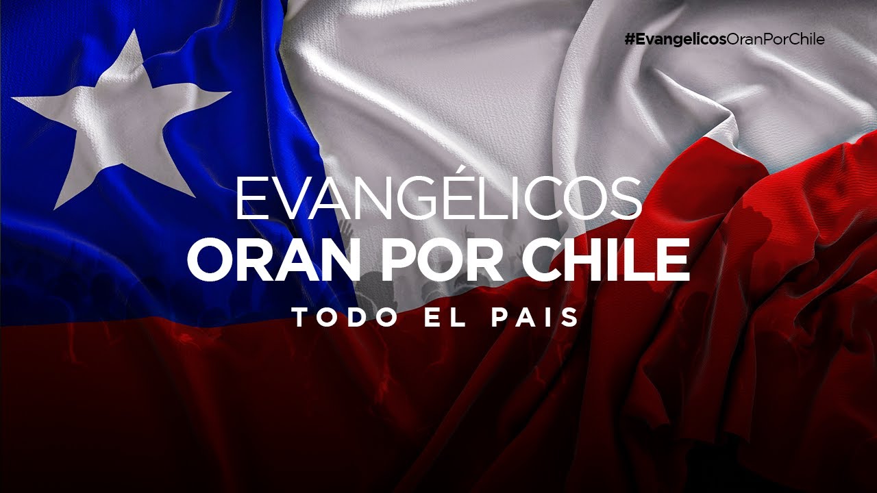 Evangélicos Oran por Chile Todo el País Plataforma Evangélica de