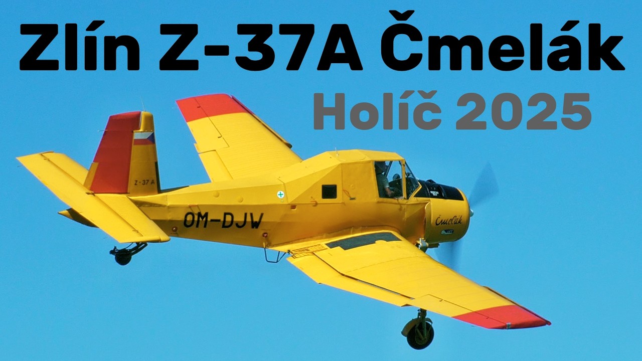 Zlín Z-37A Čmelák | AGRICULTURAL AIRCRAFT | 4K | Holíč 2025 - YouTube
