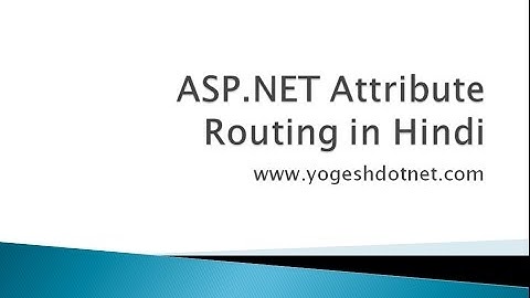 Lecture 2-  Attribute Routing  ASP.NET MVC  in Hindi