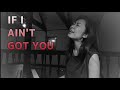 If I ain't got you-Alicia Keys (cover)