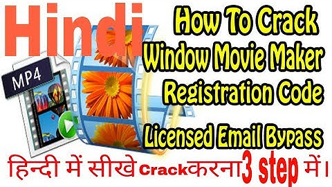 Windows Movie Maker 2017 how to crack In Hindi 3 step to go 100% work