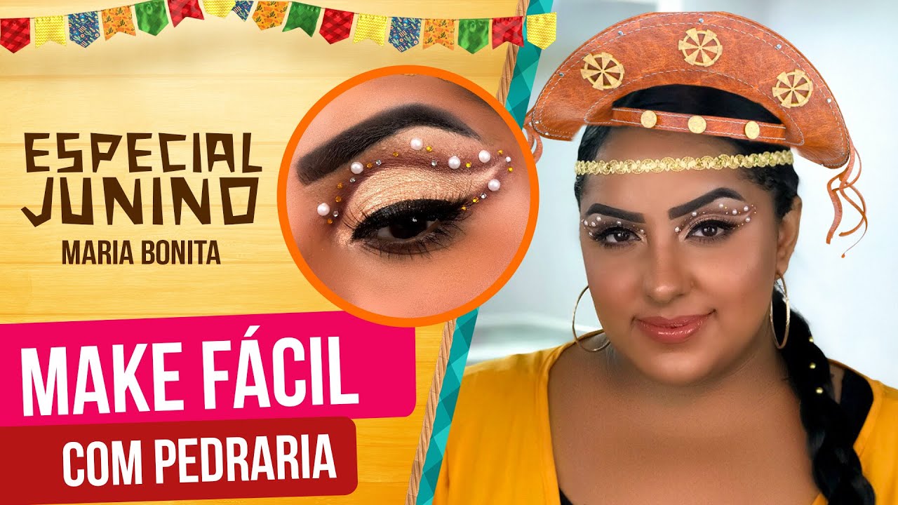 MAQUIAGEM DE MARIA BONITA FÁCIL, COM PEDRARIA