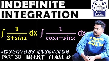 INDEFINITE INTEGRALS, LECTURE -30, IMPORTANT QUESTIONS, NCERT, SOLUTION, CLASS 12, PCBM