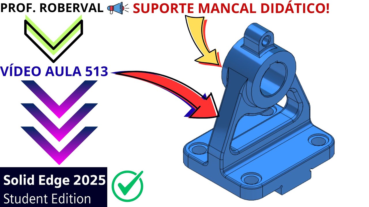 AULA 513 - Modelamento do Suporte Mancal Didático no Solid Edge 2025
