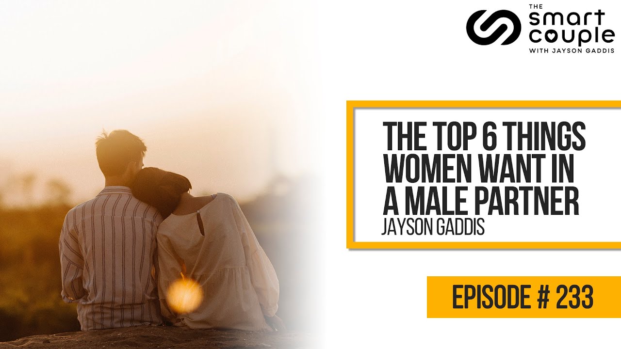 the-top-6-things-women-want-in-a-male-partner-relationship-school