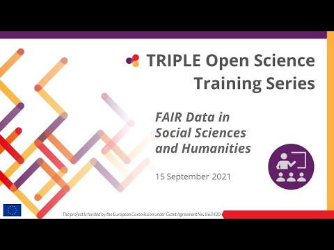 TRIPLE Open Science Training Series: FAIR Data In Social Sciences And Humanities (15 Sept. 2021)