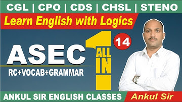 ASEC ALL-IN-ONE LECTURE 14 || RC, VOCABULARY & GRAMMAR || CGL, CPO, CDS, CHSL, STENO || ANKUL SIR