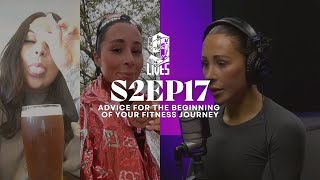 Advice for the beginning of your fitness journey | 9 Lives Podcast | S2E17