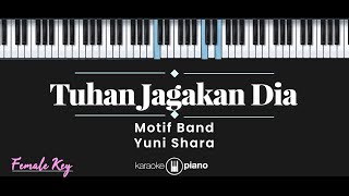 Tuhan Jagakan Dia - Motif Band, Yuni Shara (KARAOKE PIANO - FEMALE KEY)