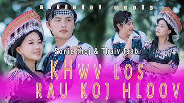 Nkauj Tawm Tshiab 2022-2023 Thaiv tsab Sonie thoj Khwv los rau koj hloov
