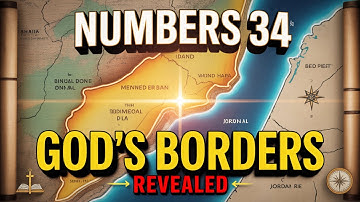 Numbers Chapter 34 Explained (Ancient Promised Land Boundaries Decoded)