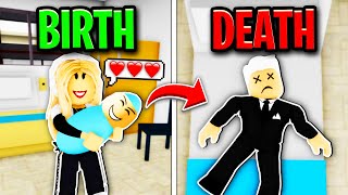 BIRTH To DEATH In Roblox Brookhaven.. 👶💀