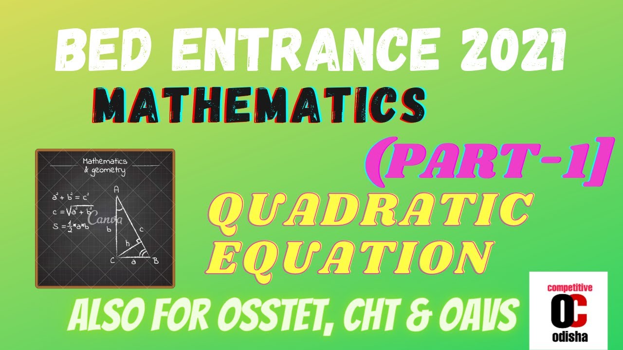 BED ENTRANCE 2021 || QUADRATIC EQUATION (Part-1) || BED MATHEMATICS ...