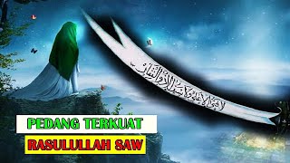 Masyaallah Inilah 10 Pedang Milik Rasulullah Saw Yang Tak Terkalahkan Muslim Wajib Tahu