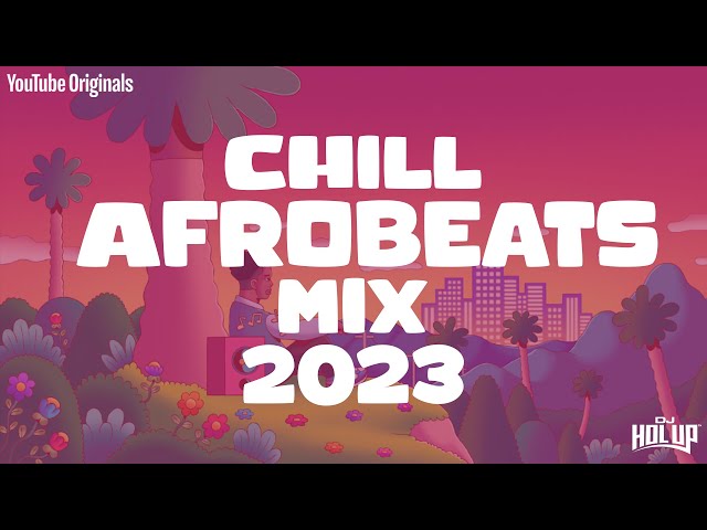 Chill Afrobeats Mix 2023 (2Hrs) | Best of Alte | Afro Soul 2023 class=